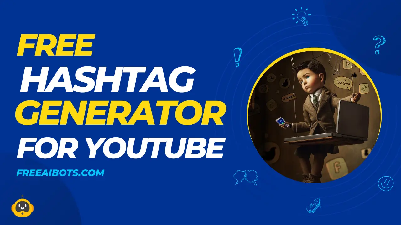 Free Hashtag Generator for Youtube
